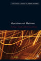 Mysticism and Madness