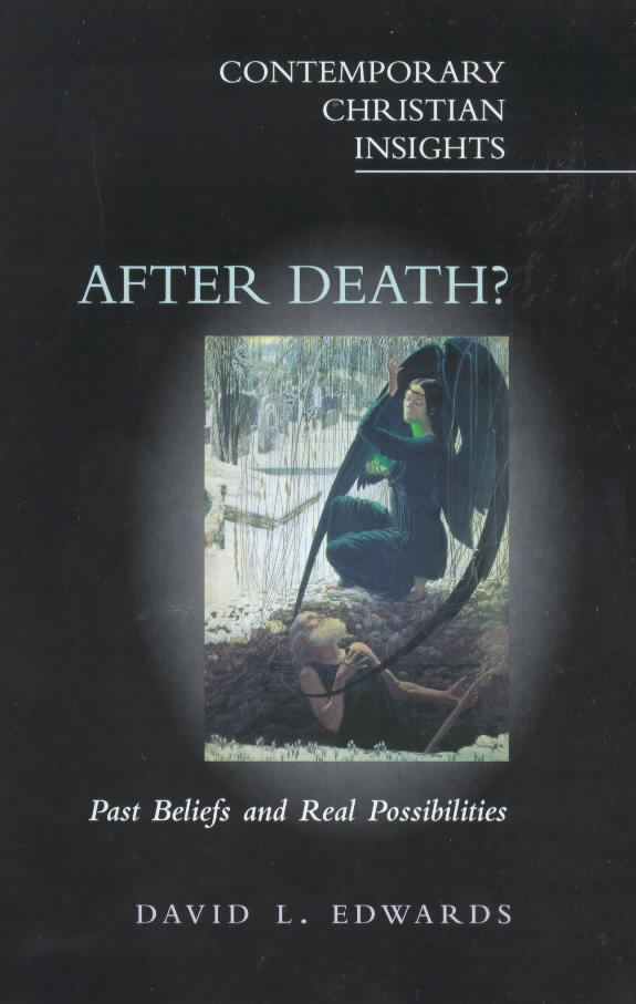 After Death? (Contemporary Christian Insights Series)