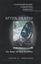 After Death? (Contemporary Christian Insights Series)