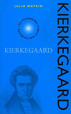 Kierkegaard (Outstanding Christian Thinkers Series)