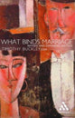 What Binds Marriage? (New Expanded Edition)