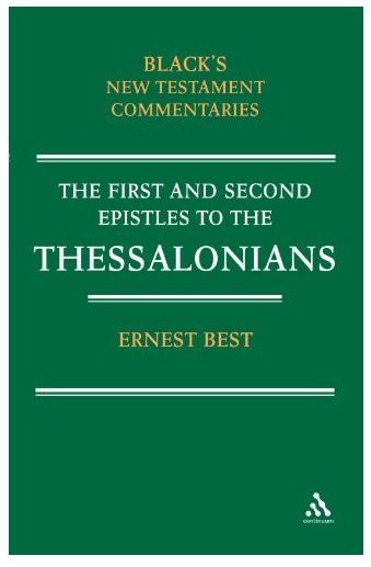 The First and Second Epistles to the Thessalonians (Black's New Testament Commentary Series)