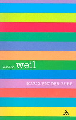 Simone Weil (Outstanding Christian Thinkers Series)