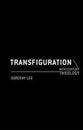 Transfiguration (New Century Theology Series)