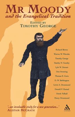 Mr Moody and the Evangelical Tradition
