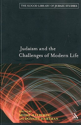 Judaism and the Challenges of Modern Life (#01 in Library Of Judaic Studies Series)