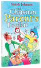 The Christian Parent's Toolkit