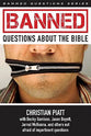 Banned Questions About the Bible (Banned Questions Series)