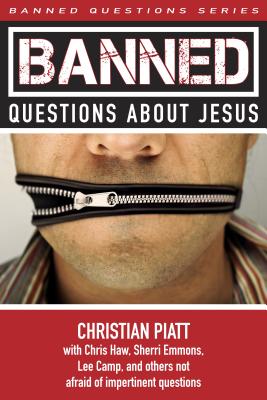 Banned Questions About Jesus (Banned Questions Series)