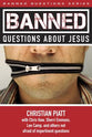 Banned Questions About Jesus (Banned Questions Series)