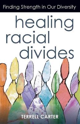 Healing Racial Divides: Finding Strength in Our Diversity