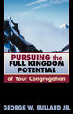 Pursuing the Full Kingdom Potential of Your Congregation