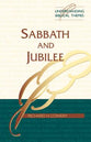 Sabbath and Jubilee (Understanding Biblical Themes Series)
