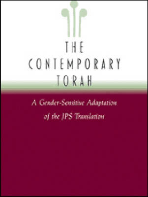 The Jps Contemporary Torah: A Gender-Sensitive Adaption of the Original Jps Translation