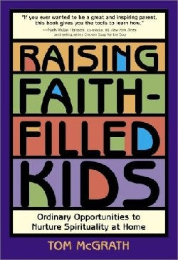 Raising Faith-Filled Kids