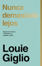 Nunca Demasiado Lejos: Regresar De La Derrota Y Decepcion Con Proposito Y Poder (Spanish)