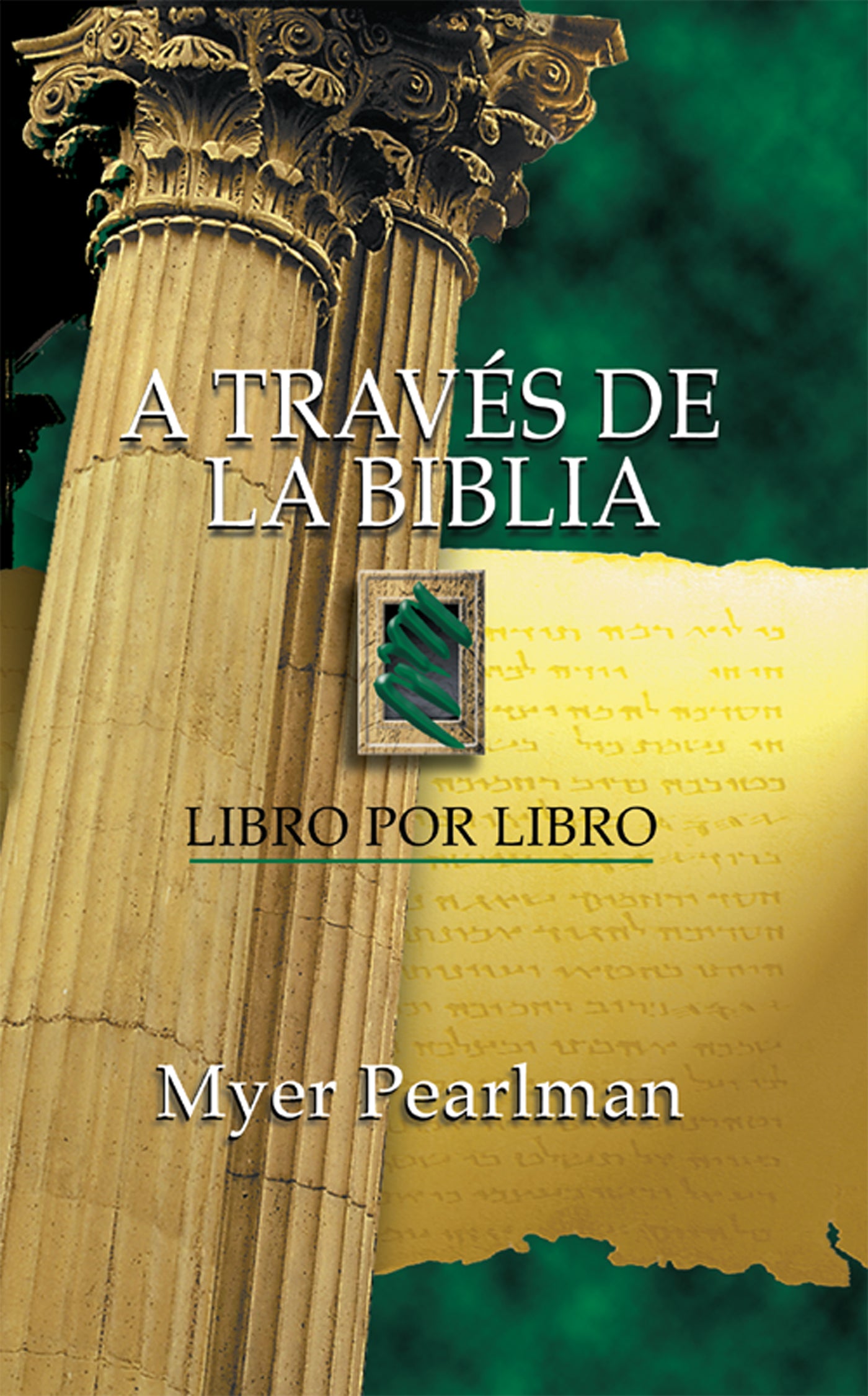 A Travs De La Biblia (Through The Bible) (Spanish)