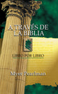 A Travs De La Biblia (Through The Bible) (Spanish)