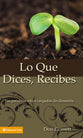 Lo Que Dices, Recibes (What You Say Is What You Get) (Spanish)