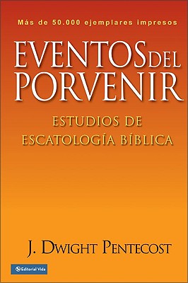 Eventos Del Porvenir (Things To Come) (Spanish)