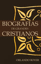 Biografas De Grandes Cristianos (Biographies Of Great Christians) (Spanish)