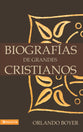 Biografas De Grandes Cristianos (Biographies Of Great Christians) (Spanish)