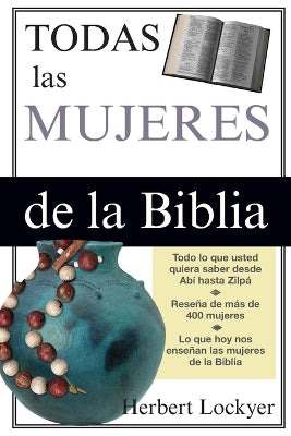 Todas Las Mujeres De La Biblia (All The Women Of The Bible) (Spanish)