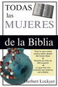Todas Las Mujeres De La Biblia (All The Women Of The Bible) (Spanish)