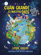 Cuan Grande Es Nuestro Dios: 100 Devocionales Indescriptibles Acera De Dios Y La Ciencia (Spanish)