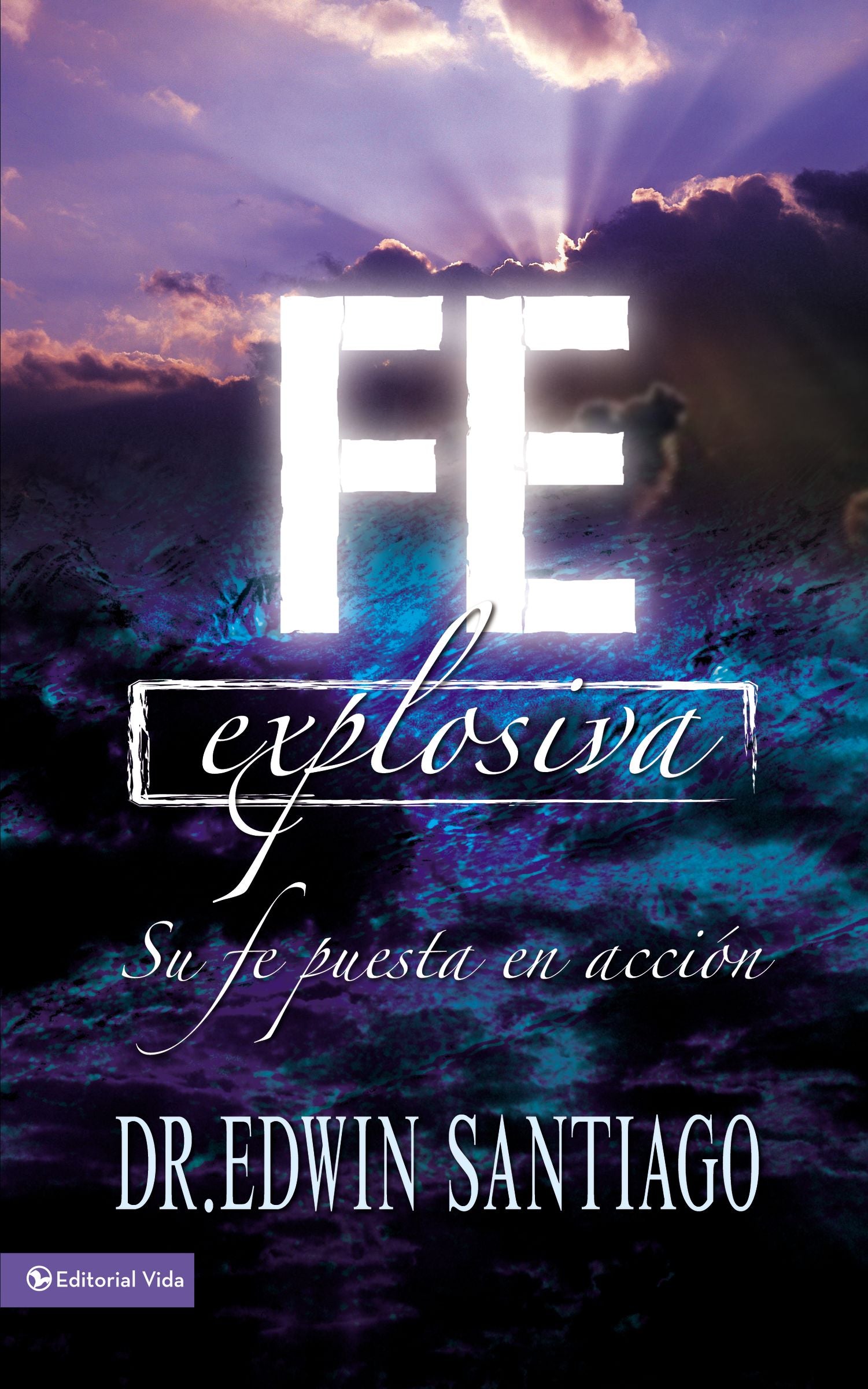 Fe Explosiva (Spanish)