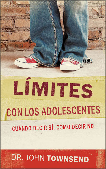 Limites Con Los Adolescentes (Boundaries With Teens) (Spanish)
