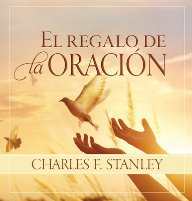 El Regalo De La Oracion (Spanish)