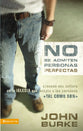 No Se Admiten Personas Perfectas (No Perfect People Allowed) (Spanish)