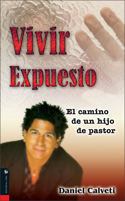 Vivir Expuesto (Living Exposed) (Spanish)