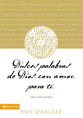 Dulces Palabras De Dios, Con Amor, Para Ti (A Daily Guide) (Tender Words Of God) (Spanish)