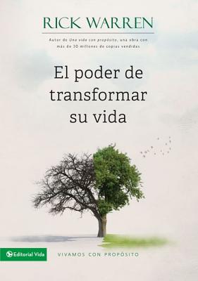 El Poder De Transformar Su Vida (How To Obtain Meaning Instead Of Personal Mediocrity) (Spanish)