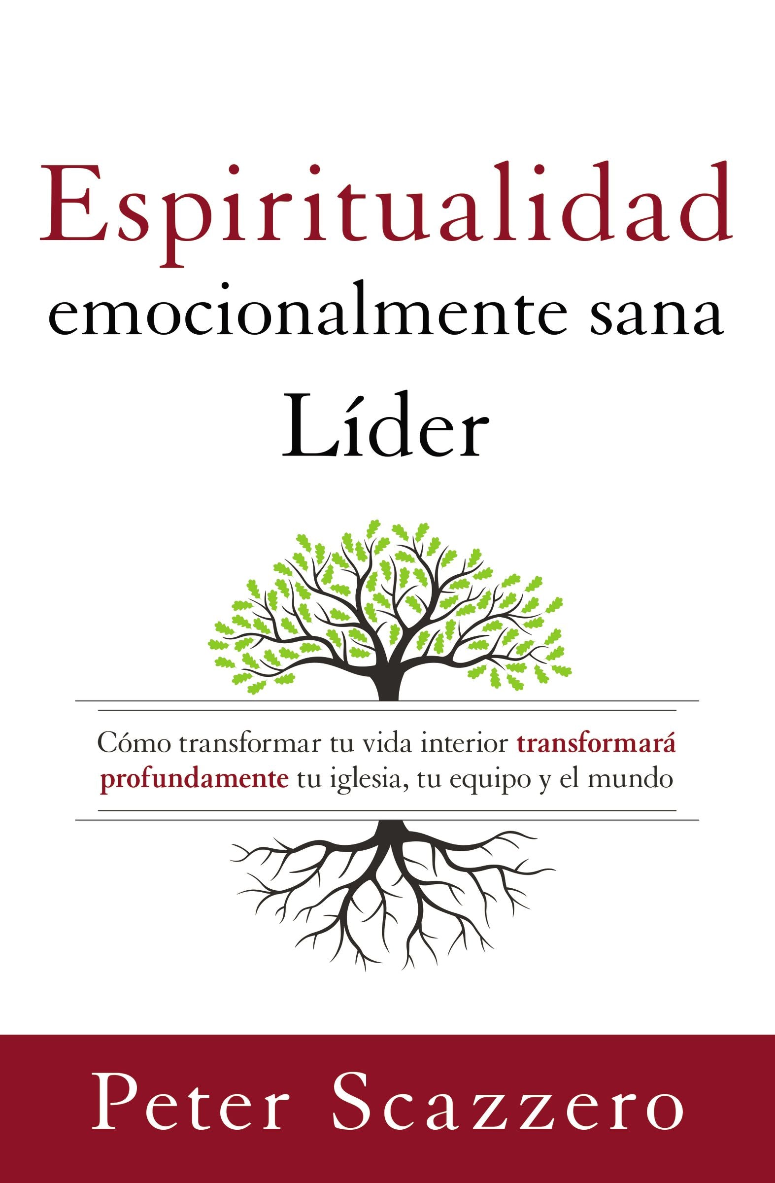 Lder Emocionalmente Sano, El (Emotionally Healthy Spirituality) (Spanish)