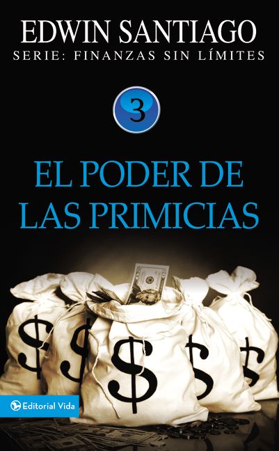 Poder De Las Primicias, El (Power Of The First Fruits) (Spanish)