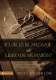 Cual Es El Mensaje Del Libro De Morman (Understanding The Book Of Morman) (Spanish)
