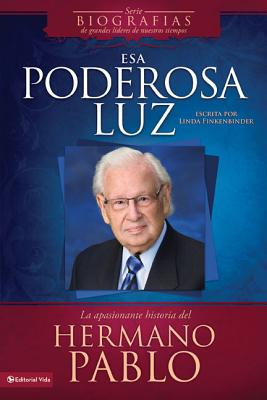 Esa Poderosa Luz (The Powerful Light) (Spanish)