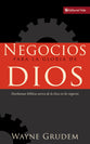 Negocios Para La Gloria De Dios (Bible's Teaching On Moral Goodness Of Business) (Spanish)