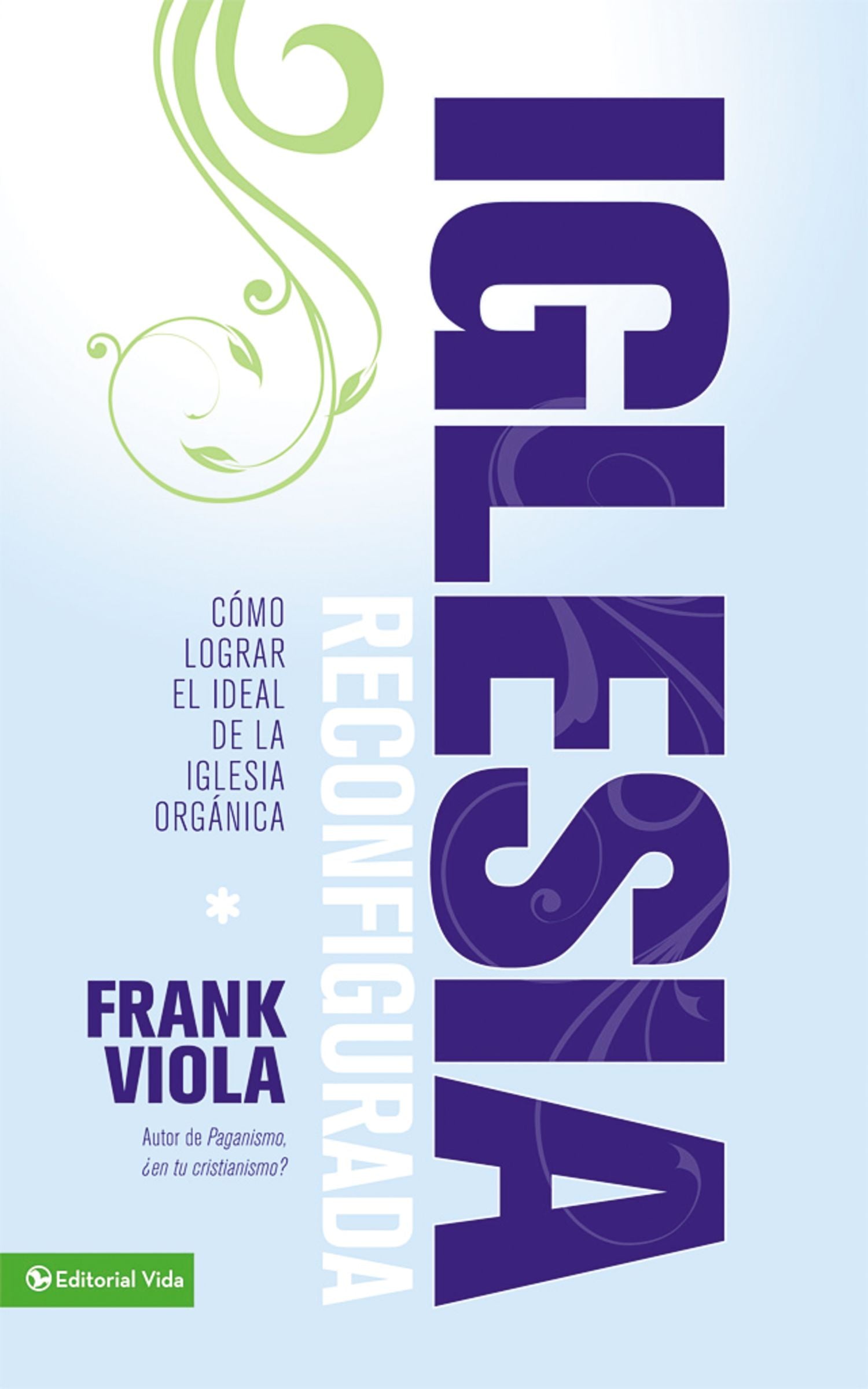 La Iglesia Reconfigurada (The Reformed Church) (Spanish)