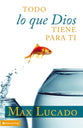 Todo Lo Que Dios Tiene Para Ti (Everything That God Has For You) (Spanish)