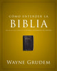 Como Entender La Biblia (Making Sense Of The Bible) (Spanish)