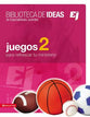 Biblioteca De Ideas Juegos 2 (Ideas Library Games 2) (Spanish)