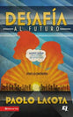 Desafia Al Futuro (Challenges To The Future) (Spanish)