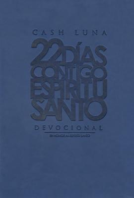 22 Das Contigo, Espritu Santo (22 Days With You, Holy Spirit) (Spanish)