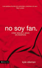 No Soy Fan (I Am Not A Fan) (Spanish)