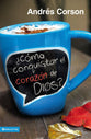 Conquista El Corazn De Dios (Capture The Heart Of God) (Spanish)