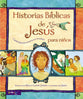 Historias Biblicas De Jesus Para Nios (Jesus Storybook Bible Spanish) (Spanish)
